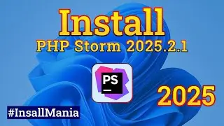 How to Install PHP Storm on Windows 11 – Step-by-Step Installation Tutorial | Install Mania