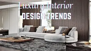 Luxury Interior Design Trends, Modern Home Decorating Ideas