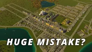I Made a HUGE MISTAKE in Cities Skylines 2