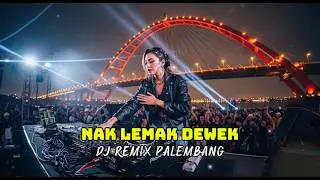 🔥 Nak Lemak Dewek | DJ REMIX Palembang 🎵 Lagu Viral Full Bass Bikin Joget Nonstop