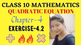 Quadratic equation Class10 l Class 10 Maths chapter 4 l Quadratic Equation Chapter/Exercises