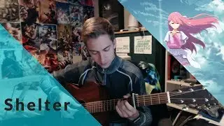 Shelter - Porter Robinson & Madeon (Fingerstyle Guitar Cover)