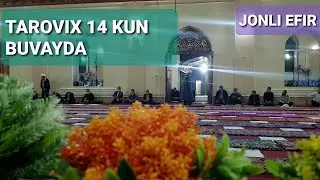 TAROVIX 14 KUN BUVAYDA JONLI EFIR