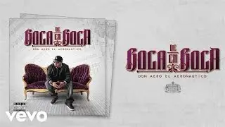 Don Aero - No Entenderias (Audio) ft. Gera MXM