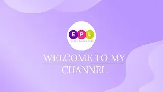 Welcome to my channel