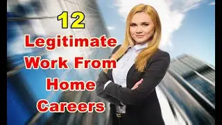 12 Legitimate Work From Home Careers