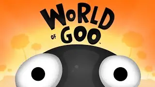 СНОВА НОСТАЛЬГИРУЕМ [ World of Goo ] №1
