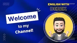 Welcome to ENGLISH With DEREK!
