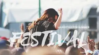 Festival Hair & Make up
