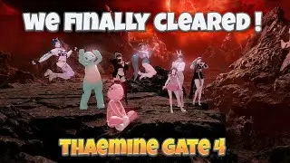 Thaemine Gate 4 Clear | Artist POV