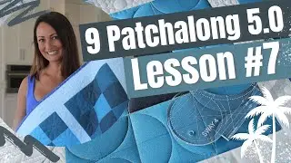 9 Patchalong 5.0 - Block 7