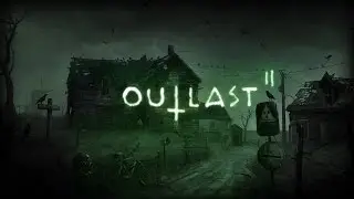 Outlast2-Большое! первое впечатление часть 2