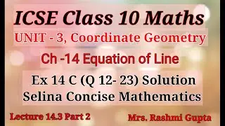 Equation of Line | icse class 10 maths | Selina Concise maths Ex 14 C Q 13 - 23 solution |