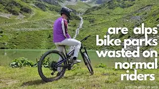 Are Alps Bike Parks too challenging for normal riders?
