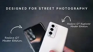 New Realme GT Master Editions: created for street photography!