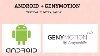 Faster Android development + testing with Genymotion