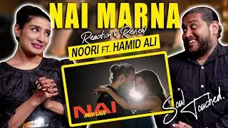 Nai Marna ( Noori ) REACTION | Noori x Hamid Ali Naqeebi | Pakistani Reacts
