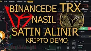 Binance de nasıl TRX satın alınır ?