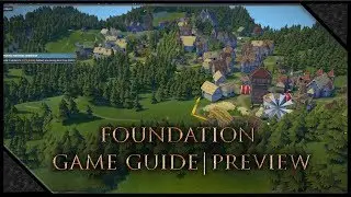 Foundation - The New Medieval City Builder has arrived 🏰Game Guide|Gameplay Preview|