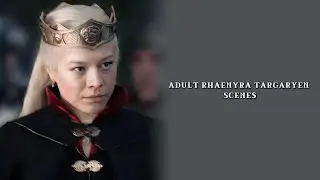 ADULT RHAENYRA TARGARYEN SCENES