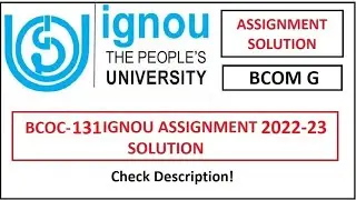 BCOC-131 SOLVED ASSIGNMENT 2022-23 | IGNOU | BCOMG