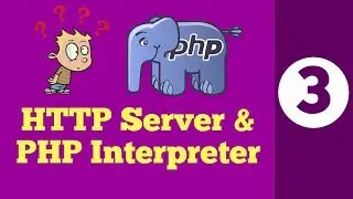 3-What is HTTP Server and PHP Interpreter or parser| Php Tutorial in Hindi