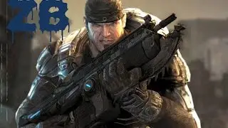 Gears of war #3 прохождение