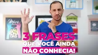 10 SINAIS E 3 FRASES QUE VOCÊ AINDA NÃO CONHECE