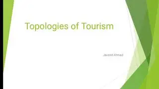 BTTM/3rd Sem/Special Interest Tourism/Tourism Topologies