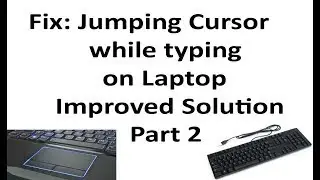 HOW TO FIX JUMPING CURSOR OR POINTER Part 2: Improved Solution.