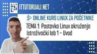 Kurs Linux za početnike - Istraživački lab 1- Uvod