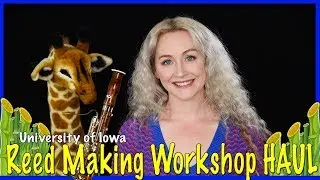 HAUL: UNIVERSITY OF IOWA ADVANCED REED MAKING WORKSHOP