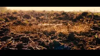 Hillside Outlaws - Didn't Have Dirt (Lyric Video)