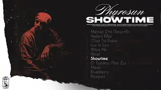 Phyrosun - Showtime (prod. Kid Young)