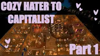 Cozy game hater becomes addicted to running a tavern (capitalism speedrun) | [Part 1]