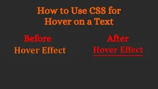 How to Use CSS for Hover on a Text 