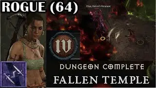 DIABLO 4 - FALLEN TEMPLE CAPSTONE DUNGEON ROGUE (64) SOLO - ELIAS HATRED'S REMNANT BOSS GUIDE