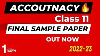 Accounts Final Sample Paper For Class 11 | Latest Paper 2022-23
