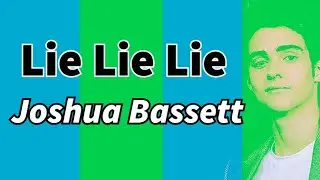 Joshua Bassett - Lie Lie Lie - Karaoke