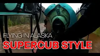 A Day In Alaska [ SuperCub Style ]