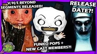 TERRIFIER 3 UPDATE, V/H/S Beyond, The Conjuring 4 + More Horror Updates!