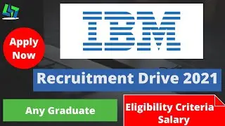 IBM  Recruitment 2021 | Developer | Off Campus Drive | Eligibility Criteria, Salary