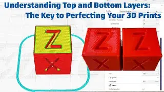 Understanding Top and Bottom Layers: The Key to Perfecting Your 3D Prints