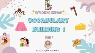 [Day 7] 10-day Korean Vocabulary Building 1 (Mastery of 100 words)| Learn Korean Words for Beginners