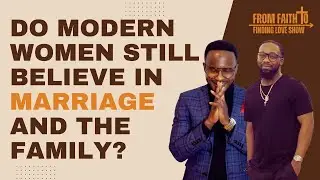 Modern women, marriage and the family