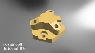 Fusion360 Tutorial 76