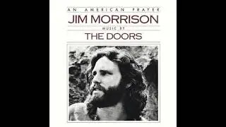 Jim Morrison & The Doors - An American Prayer (Extended)