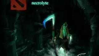 Dota 2 -  гайд по Necrolyte(Некролиту) Смертельный удар косой!  ПыдыдыдыщьЬ!!!