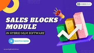 Sales Block Module tutorial in Hybrid MLM Software | MLM Module Guide | MLM Module Software Tutorial