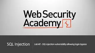 SQL Injection - Lab #2 SQL injection vulnerability allowing login bypass